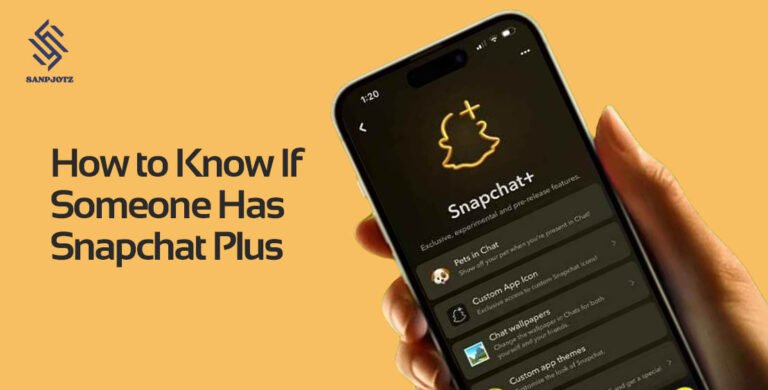 How to Know If Someone Has Snapchat Plus